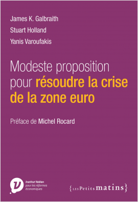 Modeste proposition pour résoudre la crise de la zone euro