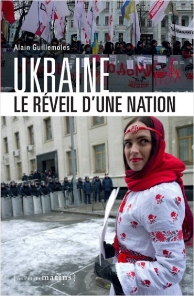 Ukraine. Le Réveil d'une nation