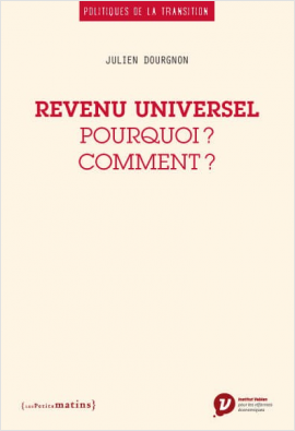 Revenu universel. Pourquoi ? Comment ?