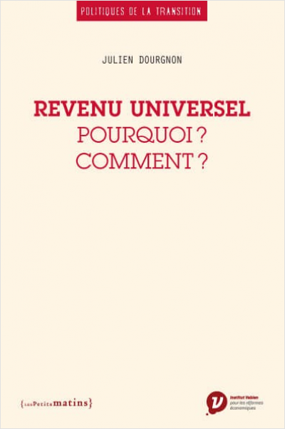 Revenu universel. Pourquoi ? Comment ?