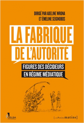 La Fabrique de l'autorité