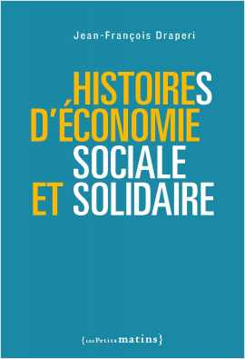 Histoires d'économie sociale et solidaire