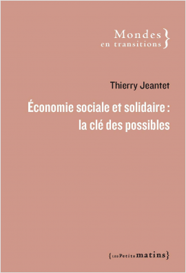 Économie sociale et solidaire : la clé des possibles