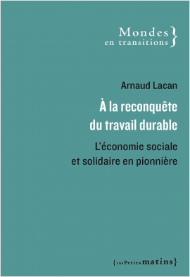 À la reconquête du travail durable