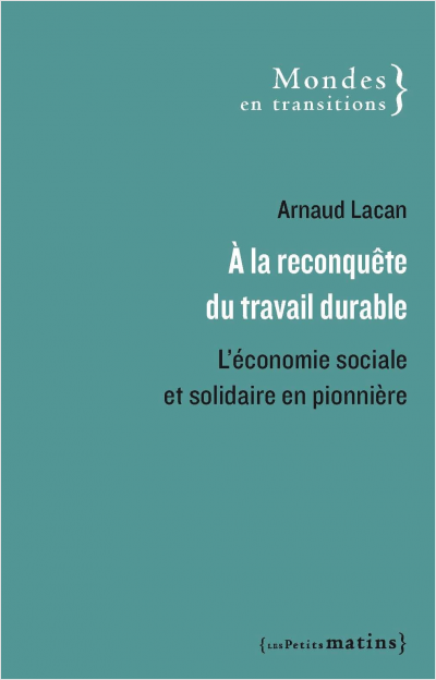 À la reconquête du travail durable