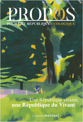 PROPOS 1 - Une République vivante, une République du Vivant