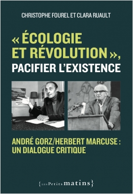 « Écologie et révolution », pacifier l'existence