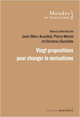 Vingt propositions pour changer le mutualisme