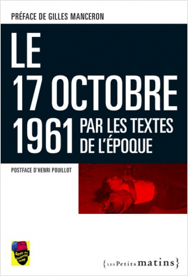 Le 17 octobre 1961 par les textes de l'époque