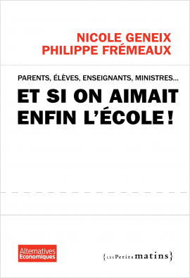 Et si on aimait enfin l'école !