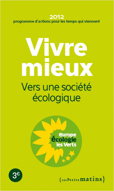 Vivre mieux. Vers une société écologique