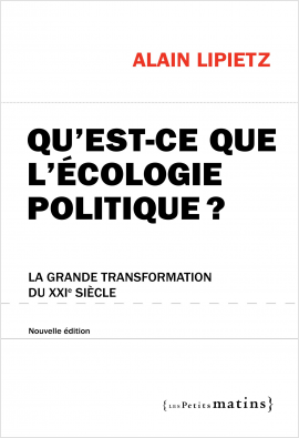 Qu'est-ce que l'écologie politique ?