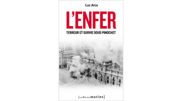 L'Enfer. Terreur et survie sous Pinochet