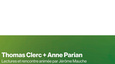 Lecture d'Anne Parian et Thomas Clerc à la Cômerie